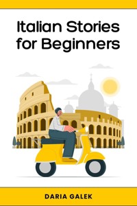 Italian Stories for Beginners - Daria Gałek - ebook