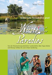 Wüste oder Paradies - Holzer Sepp - ebook