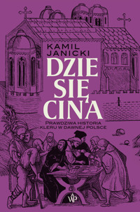 Dziesięcina - Kamil Janicki - ebook + audiobook + książka