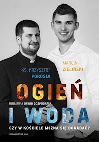 Ogień i woda - Gospodarek Dawid, Porosło Krzysztof, Zieliński Marcin - książka
