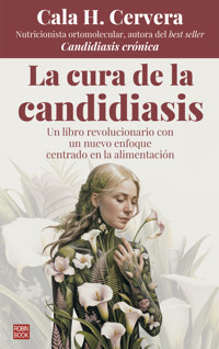 La cura de la candidiasis - Cala H. Cervera - ebook