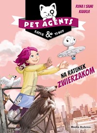 Pet Agents Na ratunek zwierzakom - Kaarla Riina, Kaarla Sami - książka