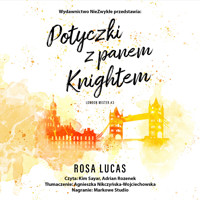 Potyczki z panem Knightem - Rosa Lucas - ebook + audiobook