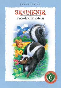 SKUNKSIK i szkoła charakteru - Janette Oke - ebook + audiobook
