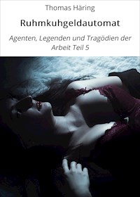 Ruhmkuhgeldautomat - Thomas Häring - ebook