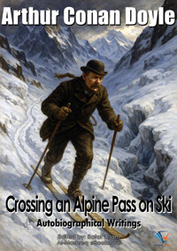 Crossing an Alpine Pass on Ski - Arthur Conan Doyle - ebook