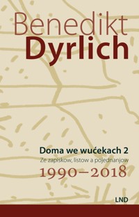Doma we wućekach 2 - Benedikt Dyrlich - ebook