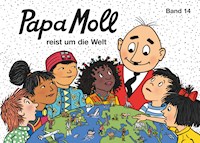 Papa Moll reist um die Welt - Guido Strebel - ebook