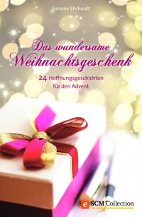 Das wundersame Weihnachtsgeschenk - Simone Ehrhardt - ebook