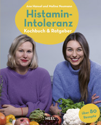 Histamin-Intoleranz - Ana Hansel - ebook