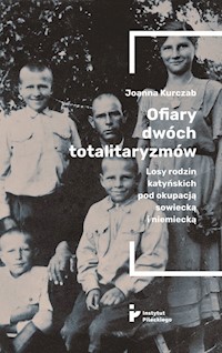 Ofiary dwóch totalitaryzmów - Kurczab Joanna - książka