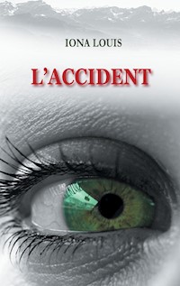 L'accident - Iona Louis - ebook