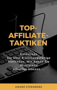 Top-Affiliate-Taktiken - Andre Sternberg - ebook