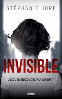 Invisible - Jore Stephanie - ebook