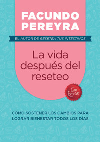 La vida después del reseteo - Facundo Pereyra - ebook
