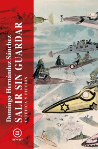 Salir sin guardar - Domingo Hernández Sánchez - ebook