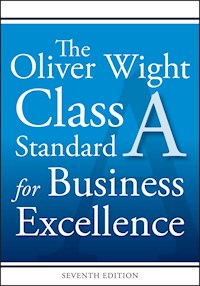 The Oliver Wight Class A Standard for Business Excellence -  - ebook