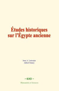 Études historiques sur l’Égypte ancienne - Jean A. Letronne - ebook
