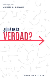 ¿Qué es la verdad? - Fuller Andrew - ebook