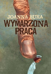 Wymarzona praca - Bura Joanna - książka