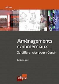 Aménagements commerciaux - Benjamin Stoz - ebook
