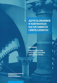 Języki słowiańskie w kontekstach kultur dawnych i współczesnych -  - książka