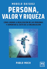 Modelo Daisugi. Persona, valor y riqueza - Pablo Moch - ebook
