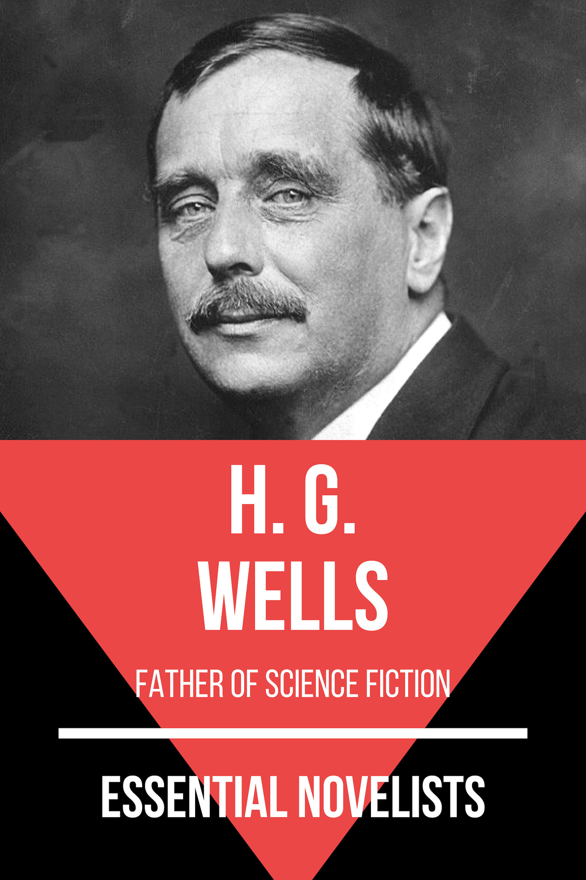 Essential Novelists - H. G. Wells - H G Wells - ebook