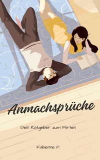 Anmachsprüche - Fabienne P. - ebook