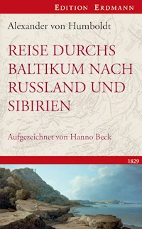 Reise durchs Baltikum nach Russland und Sibirien 1829 - Alexander von Humboldt - ebook