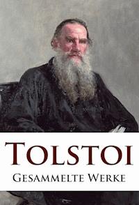 Leo Tolstoi - Gesammelte Werke - leo tolstoï - ebook