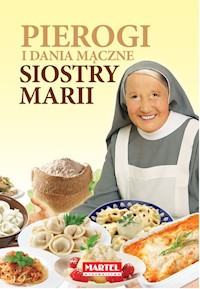 Pierogi i dania mączne Siostry Marii - Goretti Maria - książka