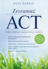 Zrozumieć ACT - Russ Harris - książka