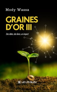 Graines d’or III - Mody Wassa - ebook