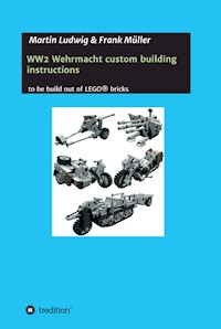 WW2 Wehrmacht custom building instructions - Martin Ludwig - ebook
