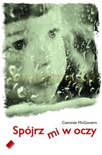 Spójrz mi w oczy - Cammie McGovern - ebook