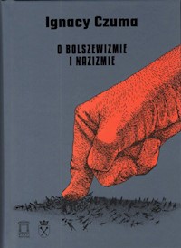 O bolszewizmie i nazizmie - Czuma Ignacy - książka