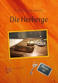 Die Herberge - Uwe Schulz-Kopanski - ebook