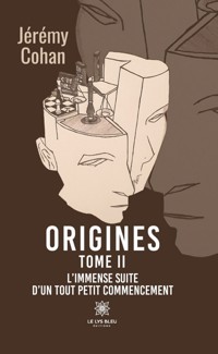 Origines - Tome 2 - Jérémy Cohan - ebook