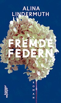 Fremde Federn - Alina Lindermuth - ebook
