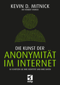 Die Kunst der Anonymität im Internet - Kevin D. Mitnick - ebook