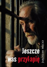 Jeszcze was przyłapię - Mycio Jarosław - książka