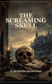 The Screaming Skull - F. Marion Crawford - ebook