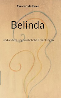 Belinda - Conrad de Buer - ebook