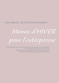 Menus d'hiver pour l'ostéoporose - Menard Cédric - ebook