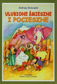 Ulubione śmieszne i pocieszne - Andrzej Grabowski - książka