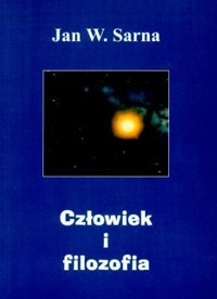 Człowiek i filozofia - Jan W. Sarna - ebook