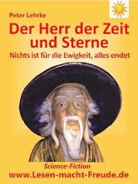 Der Herr der Zeit und Sterne - Peter Lehrke - ebook