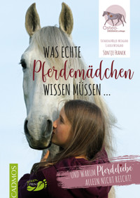 Was echte Pferdemädchen wissen müssen - Sontje Franck - ebook