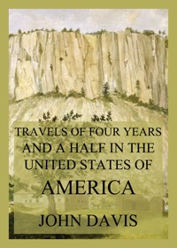 Travels of four years and a half in the United States of America - Davis John - ebook